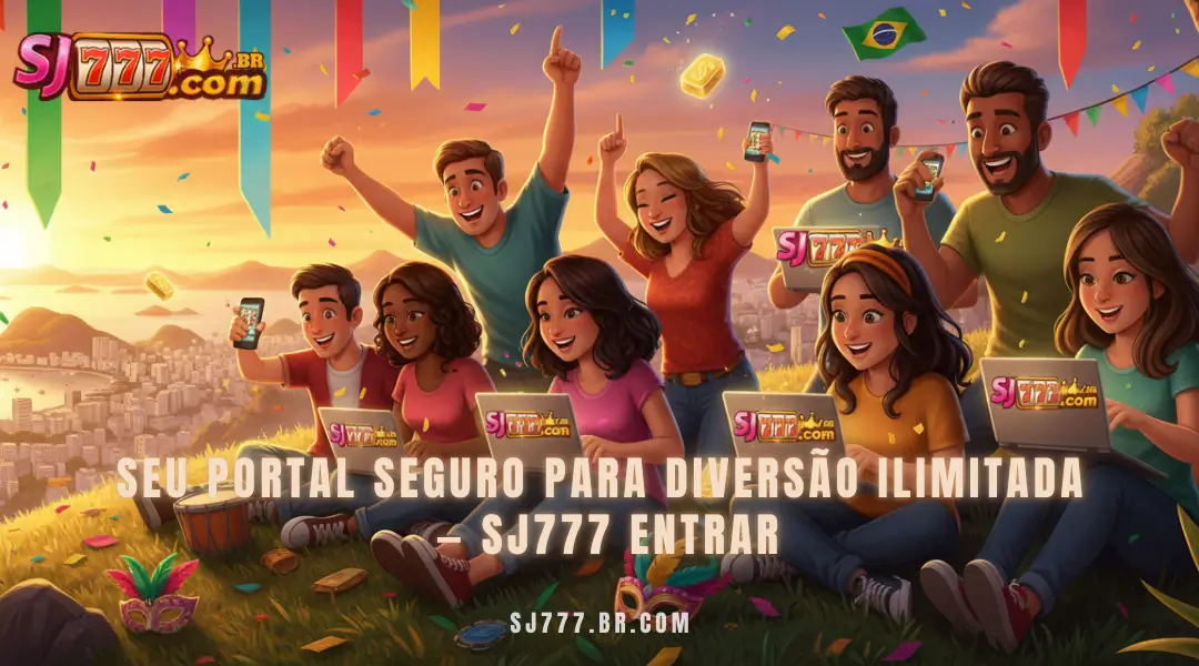 Seu portal seguro para diversão ilimitada — SJ777 Entrar